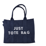 "Just Tote Bag" Canvas Tote - B321
